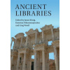 Ancient Libraries (Jason König,Katerina Oikonomopoulou,Greg Woolf)(Brožovaná)