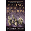 King Without a Kingdom - Druon Maurice