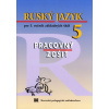 Ruský jazyk pre 5. ročník základných škôl - Pracovný zošit - Glendová Valentína