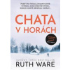 Chata v horách - Wareová Ruth