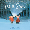 LET IT SNOW (Holly Hobbie)(Brožovaná)