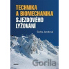 Technika a biomechanika sjezdového lyžování - Soňa Jandová