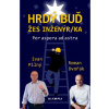 Hradý buď žes inženýr ka Per aspera ad astra - Roman Dvořák