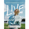 Live on Purpose: 100 Devotions for Letting Go of Fear and Following God