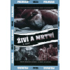 Živí a mrtví 2. část DVD