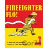 Firefighter Flo! - Andrea Zimmerman