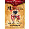 Kronika rodu Medicejů - Strážce moci - Rainer M. Schröder