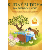 Klidný Buddha na dobrou noc - Nagaraja Dharmachari