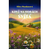 Když na horách svítá - Klára Mandausová