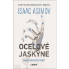 Oceľové jaskyne [Asimov Isaac] (Séria Robot 2)