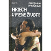 Hriech v mene života - Miroslava Varáčková