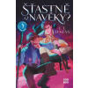 Šťastně až navěky? - F. T. Lukens