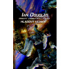Proti všem galaxiím Hladový vesmír - Ian Douglas