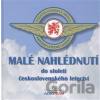 Malé nahlédnutí do století československého letectví - Petr Kolmann
