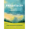 Friluftsliv - Skandinávský průvodce životem venku - Linda Akeson McGurková