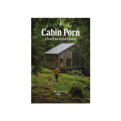 Cabin Porn - Chaty na konci světa - Klein Zach