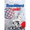 Rozdělený svět - Petr Hlaváček