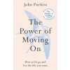 Power of Moving On - John Purkiss