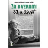 Za dverami číha život - Mária Blšáková, Jozef Blšák