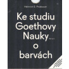 Proskauer Heinrich O: Ke studiu Goethovy Nauky o barvách (+ hranol) (kniha je úvodem do Goethova díla o barvách,jež je v přímém rozporu s Newtonovou teorií o rozkladu 