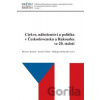 Církve, náboženství a politika v Československu a Rakousku ve 20. století - Miroslav Kunštát