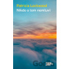 Nikdo o tom nemluví - Patricia Lockwood