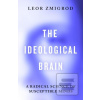 The Ideological Brain (Leor Zmigrod)
