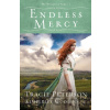 Endless Mercy - Kimberley Woodhouse, Tracie Peterson