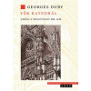 Věk katedrál - Georges Duby