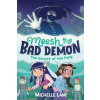 Meesh the Bad Demon: The Secret of the Fang