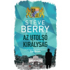 Az utolsó királyság - Steve Berry