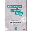 Matematika pro střední školy 8.díl Pracovní sešit
