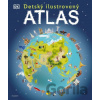 Detský ilustrovaný atlas - kolektív autorov