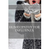 Homeopathy for Influenza (Ann Sorrell Ba (Hons) Iach)()