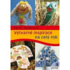 Výtvarné inspirace na celý rok - Vondrová Petra