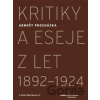 Kritiky a eseje z let 1892–1924 - Arnošt Procházka
