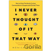 I Never Thought of It That Way - Mónica Guzmán