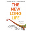 The New Long Life - Andrew J. Scott, Lynda Gratton