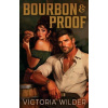 Bourbon and Proof - The Bourbon Boys 3