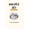 Kam spějí děti - Karel Klostermann