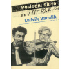 Poslední slovo (Ludvík Vaculík)