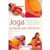 Joga cvičenie pre tehotné