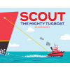SCOUT THE MIGHTY TUGBOAT