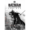DC Comics Batman: The Arkham Saga Omnibus (New Edition)