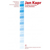 Jan Kapr. Proměny a konstanty tvorby skladatele - Kolektív autorov