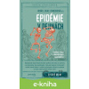 E-kniha Epidémie v dejinách - Branislav Kovár, Oliver Zajac, Lucia Benediková