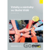 Vztahy a nástrahy ve školní třídě - Zdenka Ženatová