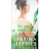 To Wed a Wild Lord - Sabrina Jeffries