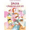 Emilka a záhada mizejících dětí - Alena Kastnerová