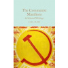 The Communist Manifesto & Selected Writings - autor neuvedený